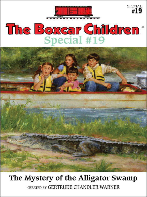 Title details for The Mystery of Alligator Swamp by Gertrude Chandler Warner - Available